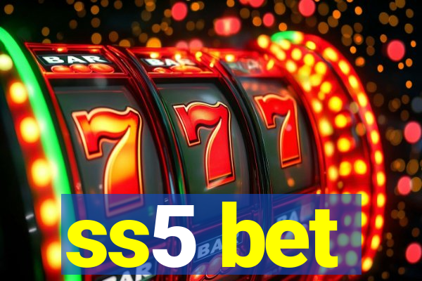 ss5 bet